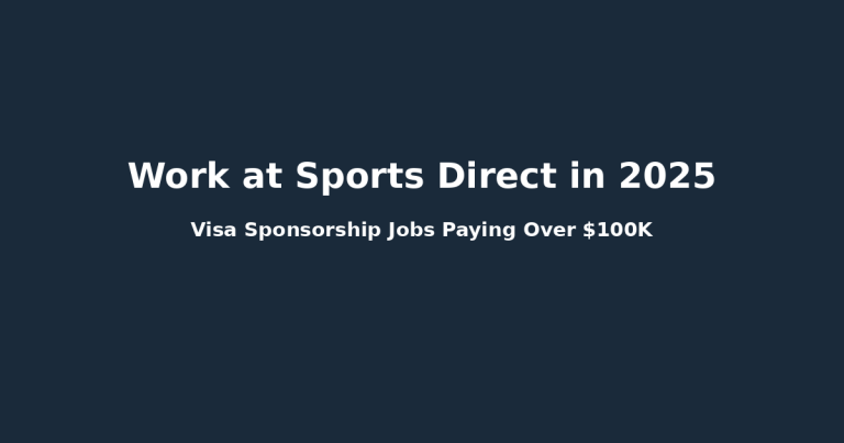 Work at Sports Direct in 2025 – $100K+ Visa Sponsorship Jobs for International Talent